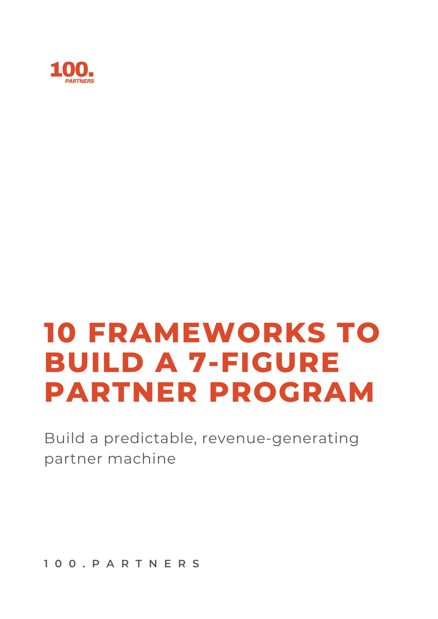10 Frameworks to Build a 7-Figure Partner Program