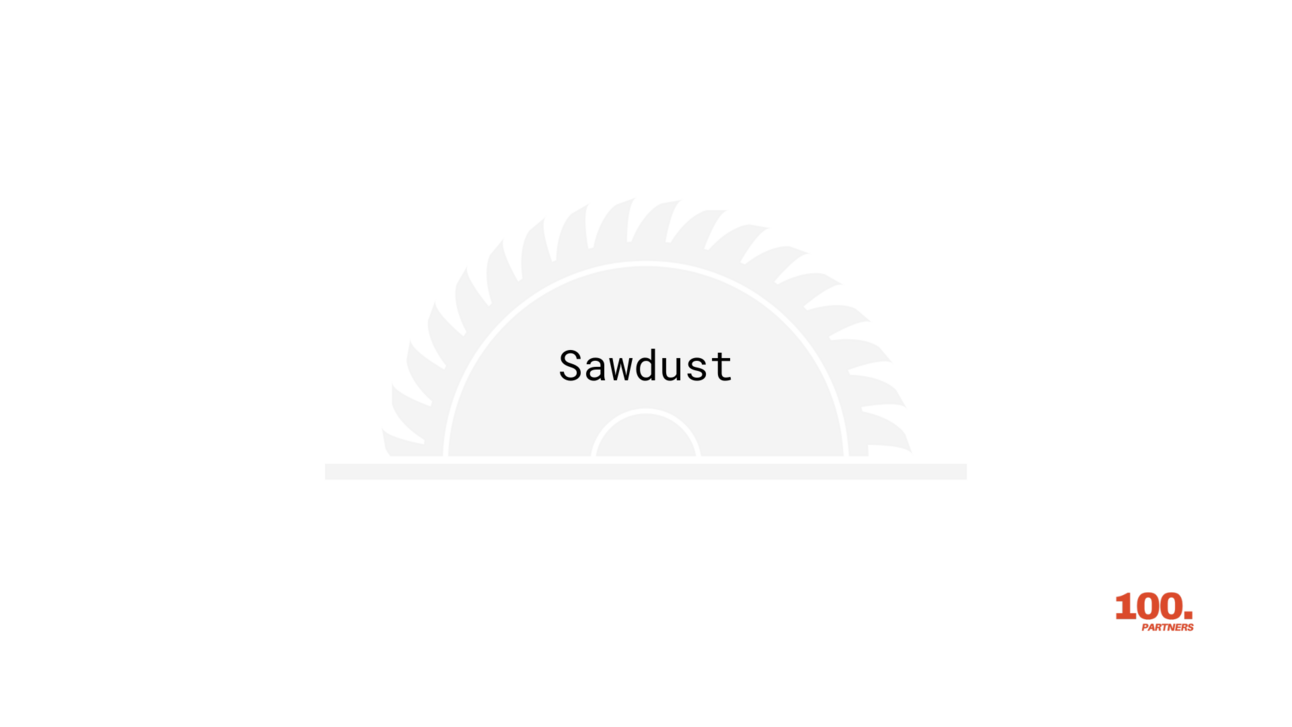 Sawdust